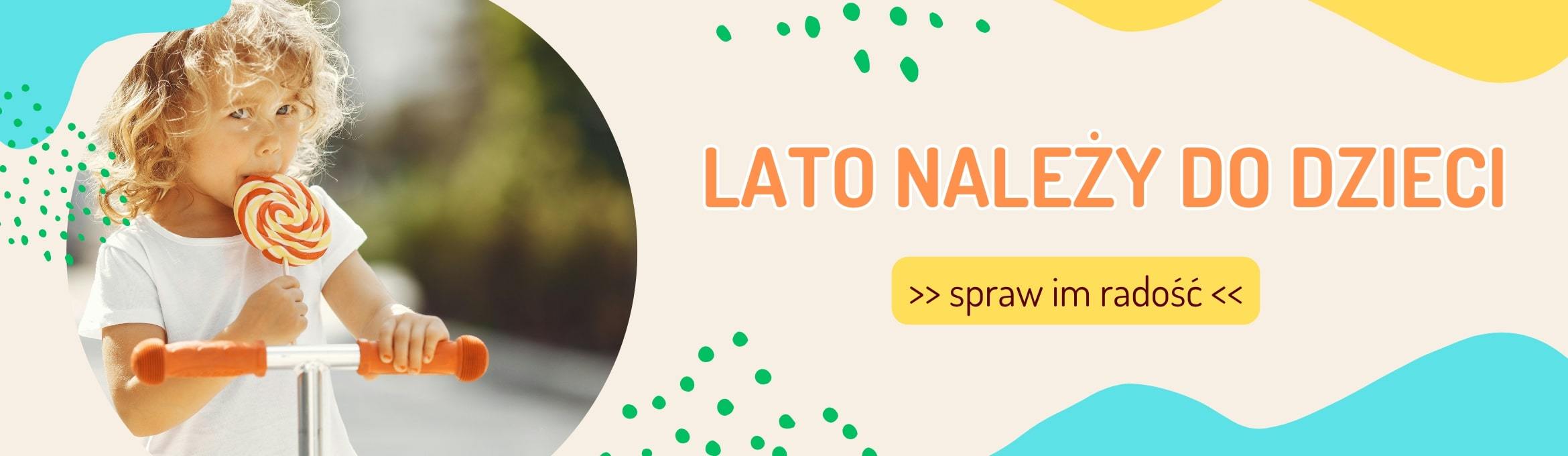 LATO NALEŻY DO DZIECI